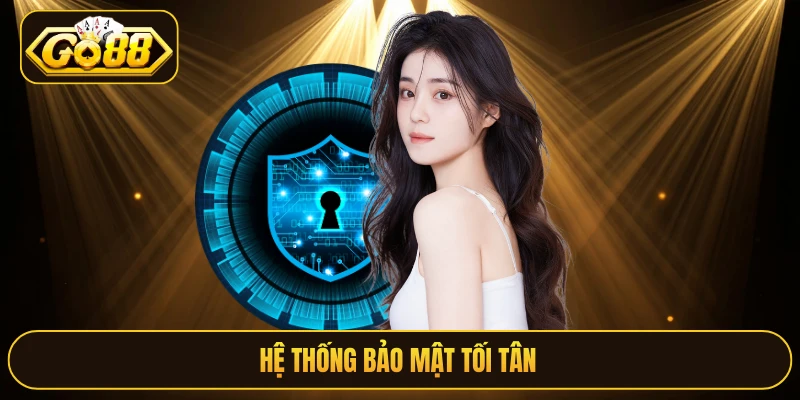 Hệ thống bảo mật tối tân 
