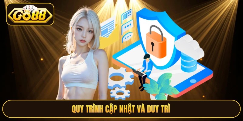 Quy trình cập nhật và duy trì